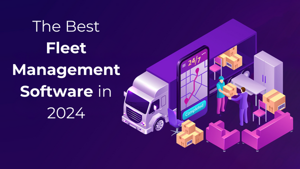 The Best Fleet Management Software in 2024